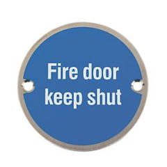 76 DIA Sign Fire Door Keep Shut SSS